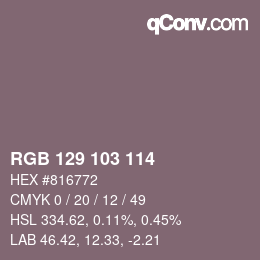 Color code: RGB 129 103 114 | qconv.com