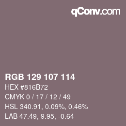Farbcode: RGB 129 107 114 | qconv.com