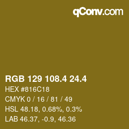 カラーコード: RGB 129 108.4 24.4 | qconv.com