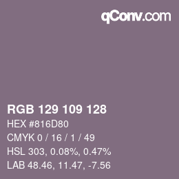 Color code: RGB 129 109 128 | qconv.com