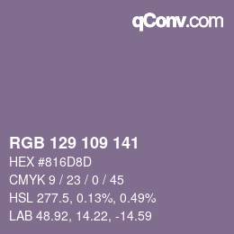 Farbcode: RGB 129 109 141 | qconv.com