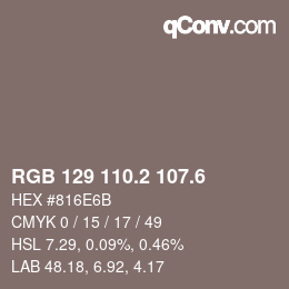 カラーコード: RGB 129 110.2 107.6 | qconv.com