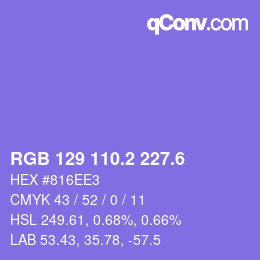カラーコード: RGB 129 110.2 227.6 | qconv.com