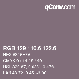 カラーコード: RGB 129 110.6 122.6 | qconv.com