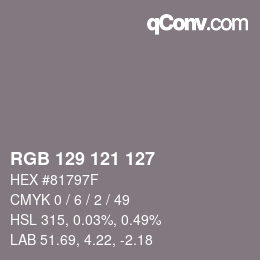 Farbcode: RGB 129 121 127 | qconv.com