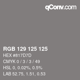 カラーコード: RGB 129 125 125 | qconv.com