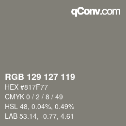 Color code: RGB 129 127 119 | qconv.com