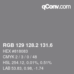 カラーコード: RGB 129 128.2 131.6 | qconv.com