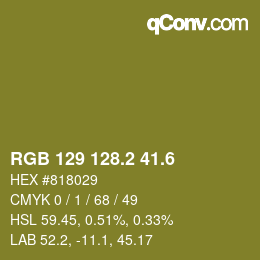 カラーコード: RGB 129 128.2 41.6 | qconv.com