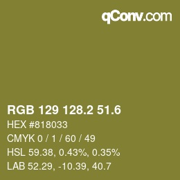 カラーコード: RGB 129 128.2 51.6 | qconv.com