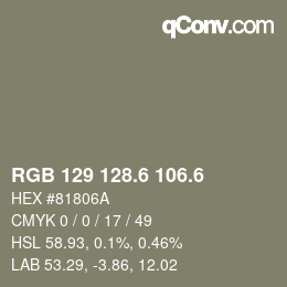 カラーコード: RGB 129 128.6 106.6 | qconv.com