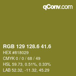 カラーコード: RGB 129 128.6 41.6 | qconv.com