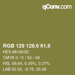 カラーコード: RGB 129 128.6 61.6 | qconv.com