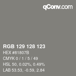 Farbcode: RGB 129 128 123 | qconv.com