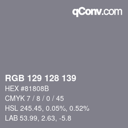颜色代码: RGB 129 128 139 | qconv.com