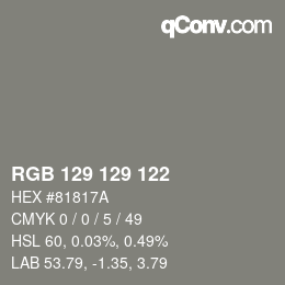 Color code: RGB 129 129 122 | qconv.com