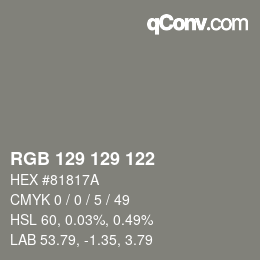 Code couleur: RGB 129 129 122 | qconv.com