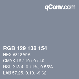 Color code: RGB 129 138 154 | qconv.com