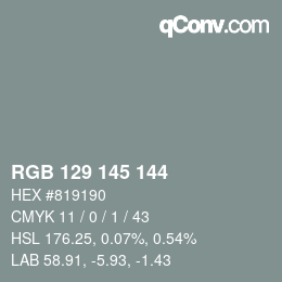 Color code: RGB 129 145 144 | qconv.com