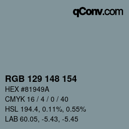 颜色代码: RGB 129 148 154 | qconv.com