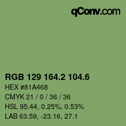 カラーコード: RGB 129 164.2 104.6 | qconv.com