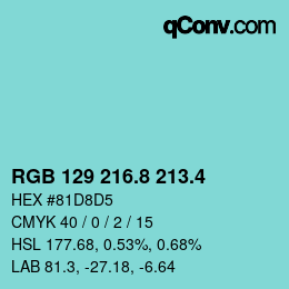 カラーコード: RGB 129 216.8 213.4 | qconv.com