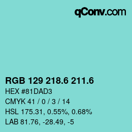 カラーコード: RGB 129 218.6 211.6 | qconv.com