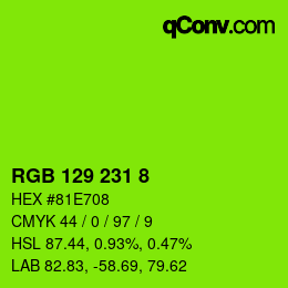 Color code: RGB 129 231 8 | qconv.com