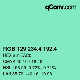 カラーコード: RGB 129 234.4 192.4 | qconv.com