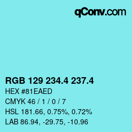 カラーコード: RGB 129 234.4 237.4 | qconv.com