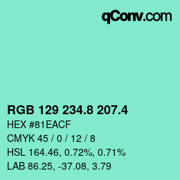 カラーコード: RGB 129 234.8 207.4 | qconv.com