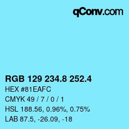 カラーコード: RGB 129 234.8 252.4 | qconv.com