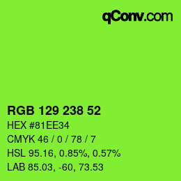カラーコード: RGB 129 238 52 | qconv.com