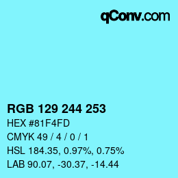 カラーコード: RGB 129 244 253 | qconv.com