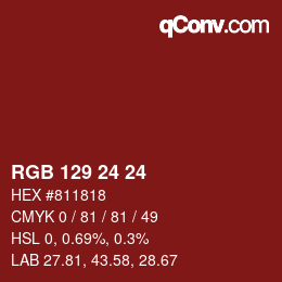 颜色代码: RGB 129 24 24 | qconv.com