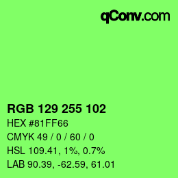 Color code: RGB 129 255 102 | qconv.com