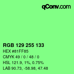 Color code: RGB 129 255 133 | qconv.com