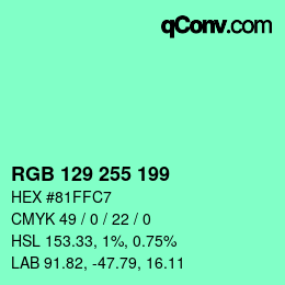 Color code: RGB 129 255 199 | qconv.com