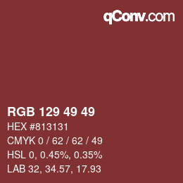 Farbcode: RGB 129 49 49 | qconv.com