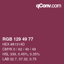 Color code: RGB 129 49 77 | qconv.com