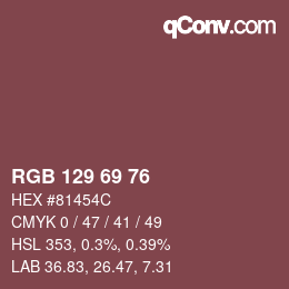 Color code: RGB 129 69 76 | qconv.com