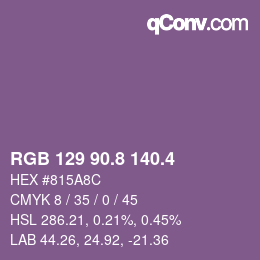 カラーコード: RGB 129 90.8 140.4 | qconv.com