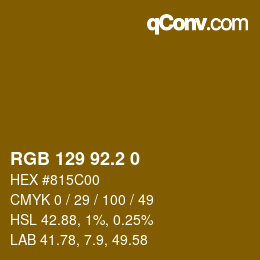 カラーコード: RGB 129 92.2 0 | qconv.com