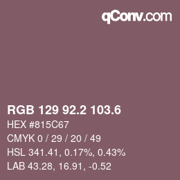 カラーコード: RGB 129 92.2 103.6 | qconv.com