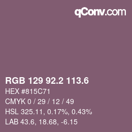 カラーコード: RGB 129 92.2 113.6 | qconv.com