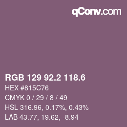 カラーコード: RGB 129 92.2 118.6 | qconv.com