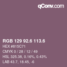 カラーコード: RGB 129 92.6 113.6 | qconv.com