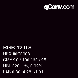 Color code: RGB 12 0 8 | qconv.com