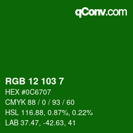 カラーコード: RGB 12 103 7 | qconv.com