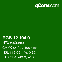 カラーコード: RGB 12 104 0 | qconv.com